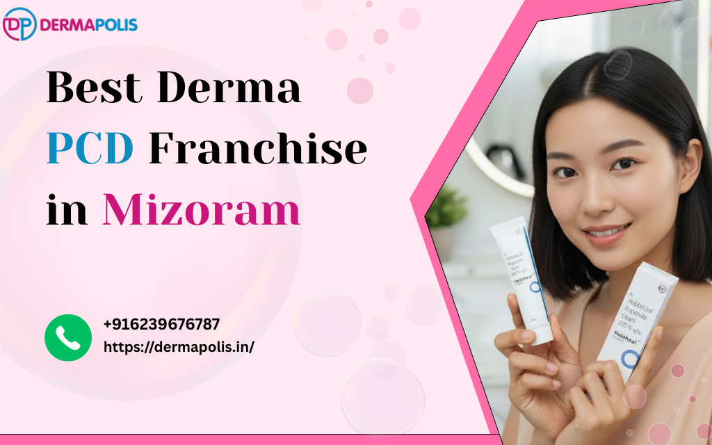 Best Derma PCD Franchise in Mizoram