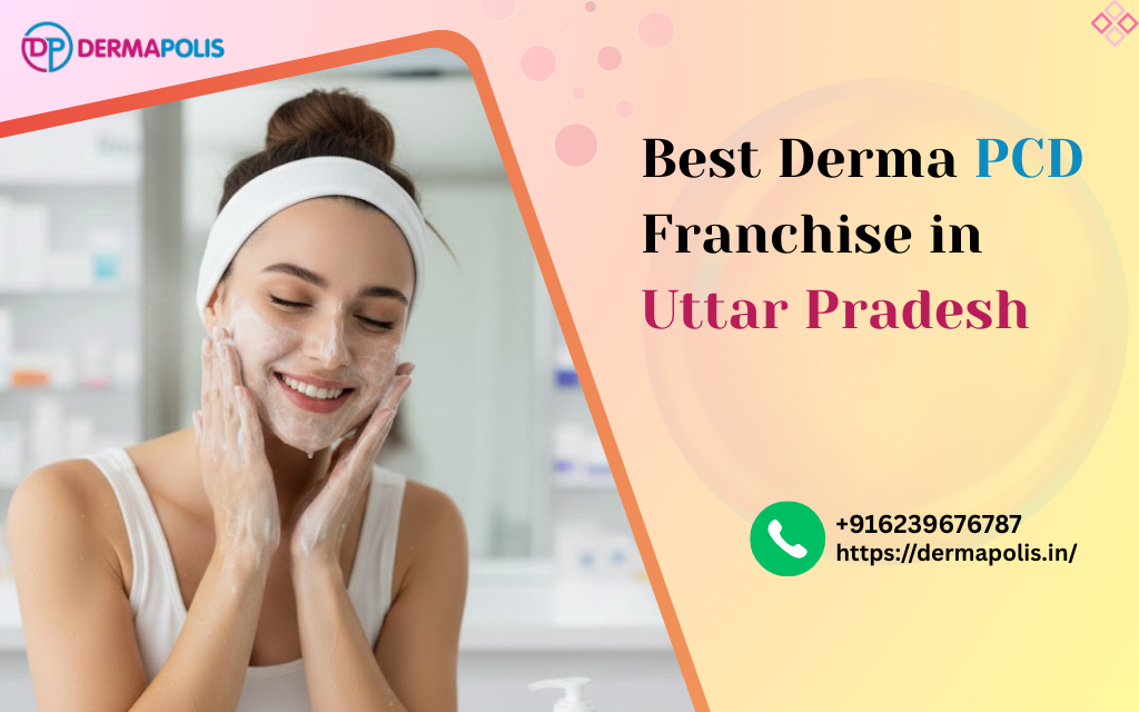 Best Derma PCD Franchise in Uttar Pradesh