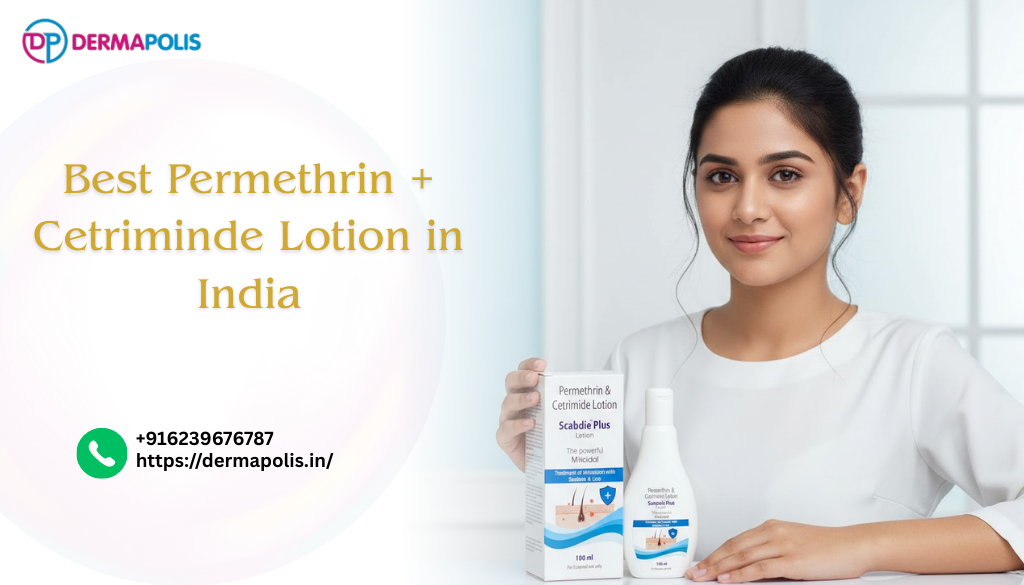 Best Permethrin + Cetriminde Lotion in India